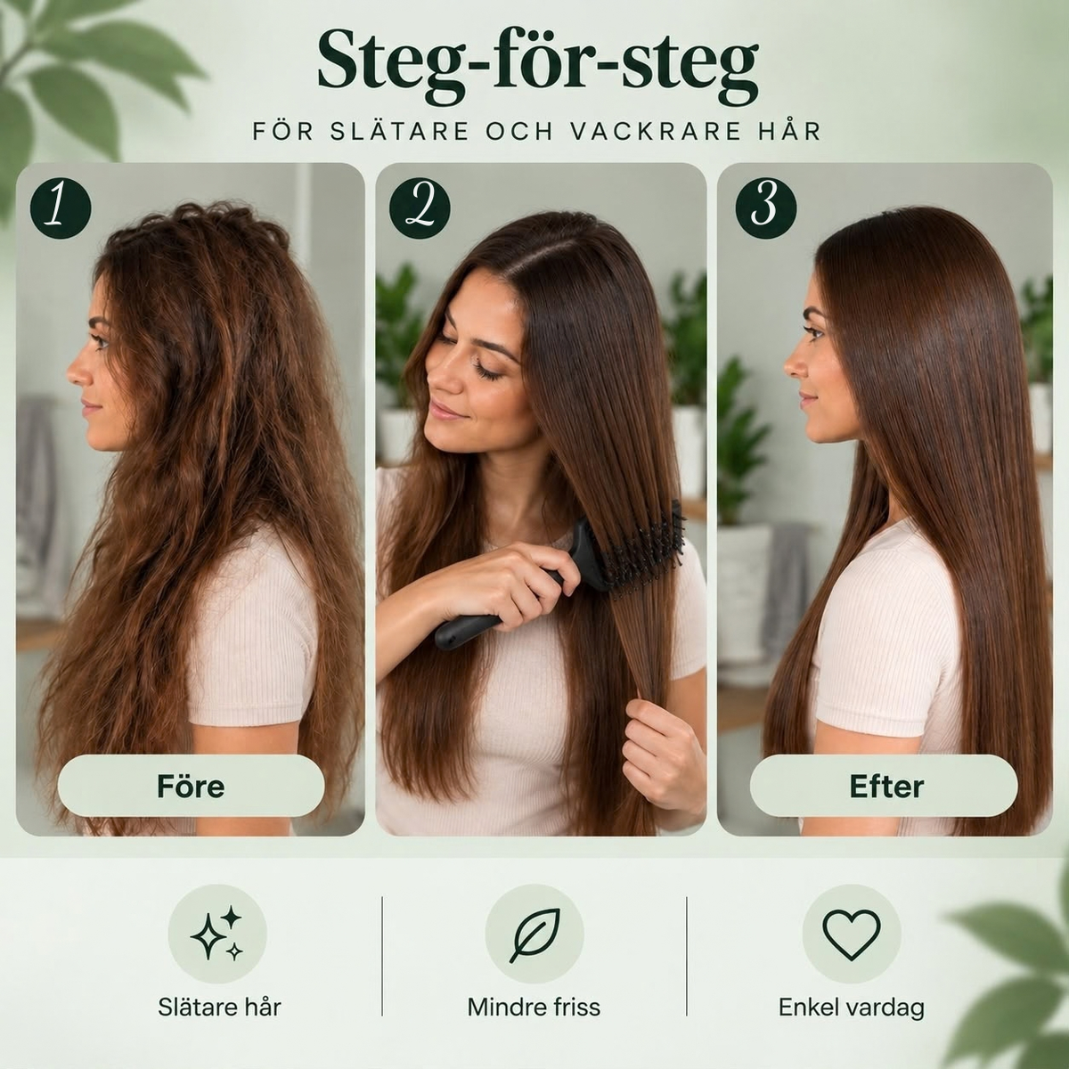 SmoothBrush – Reder ut, slätar ut & minskar friss